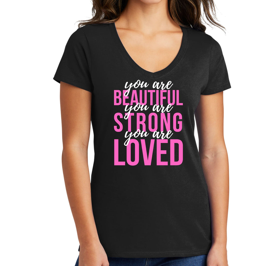 Womens V-neck Graphic T-shirt you are Beautiful Strong Loved - Womens