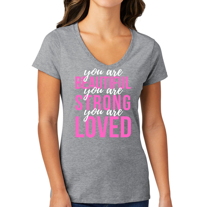 Womens V-neck Graphic T-shirt you are Beautiful Strong Loved - Womens