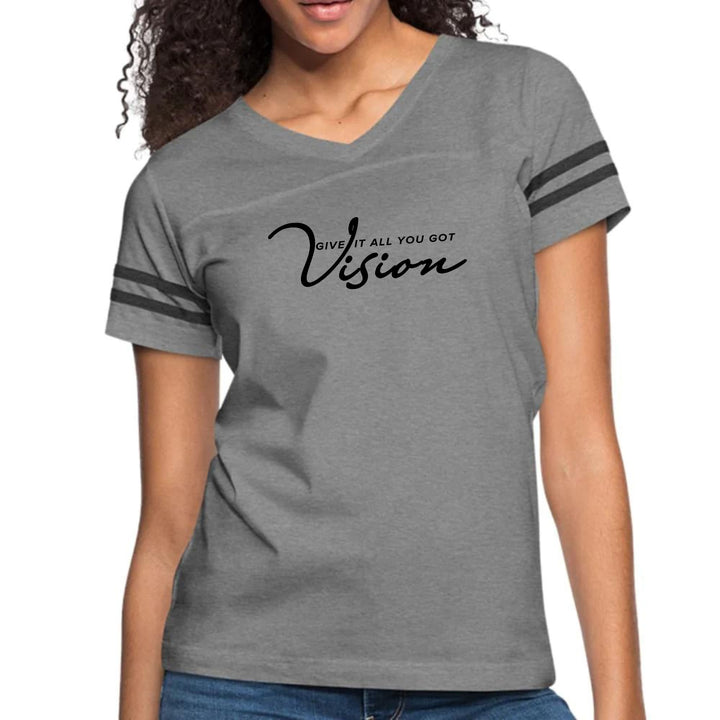 Womens Vintage Sport Graphic T-shirt - Vision - Give it All you Got