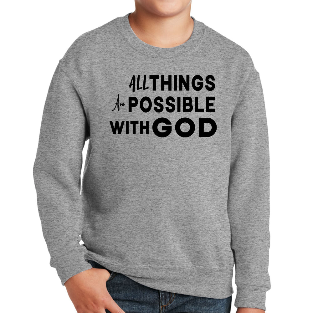 Youth Graphic Sweatshirt All Things are Possible with God Black - Youth