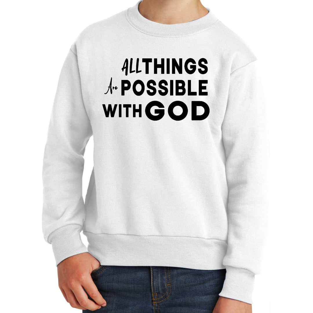 Youth Graphic Sweatshirt All Things are Possible with God Black - Youth