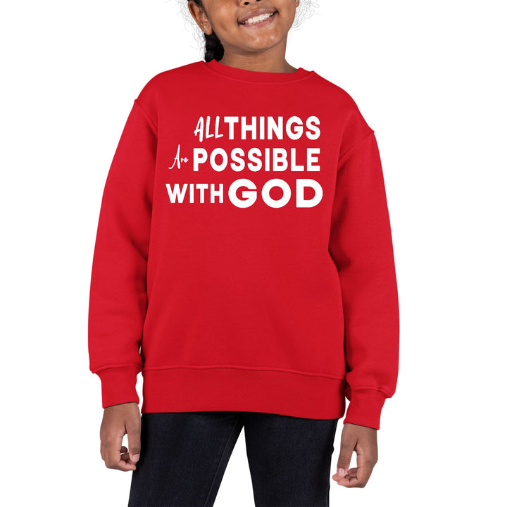 Youth Graphic Sweatshirt All Things are Possible with God - Girls | Sweatshirts