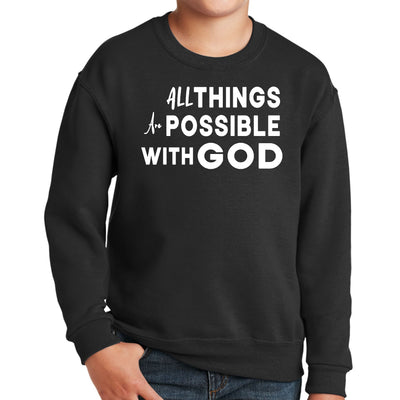 Youth Graphic Sweatshirt All Things Are Possible With God - Youth | Sweatshirts