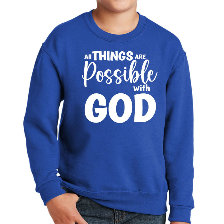 Youth Graphic Sweatshirt All Things are Possible with God - Youth | Sweatshirts