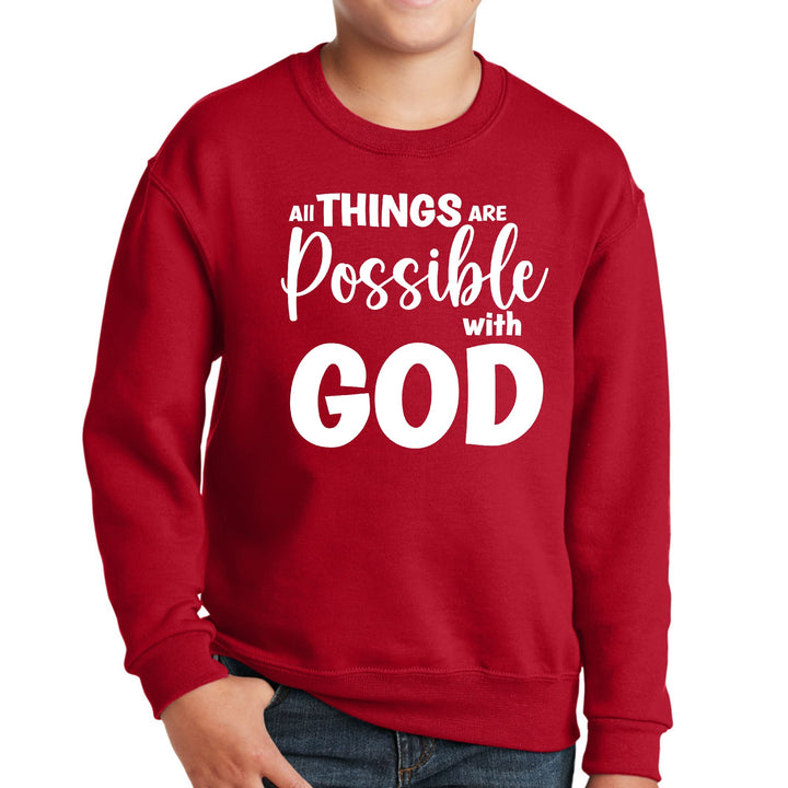 Youth Graphic Sweatshirt All Things are Possible with God - Youth | Sweatshirts