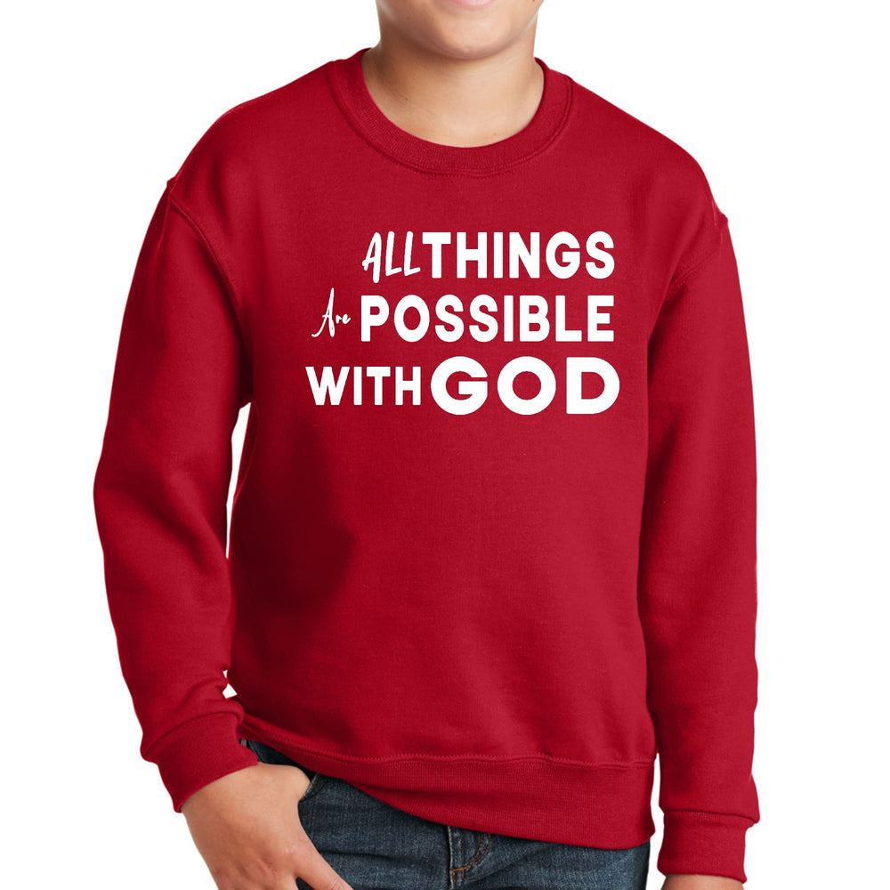 Youth Graphic Sweatshirt All Things are Possible with God - Youth | Sweatshirts