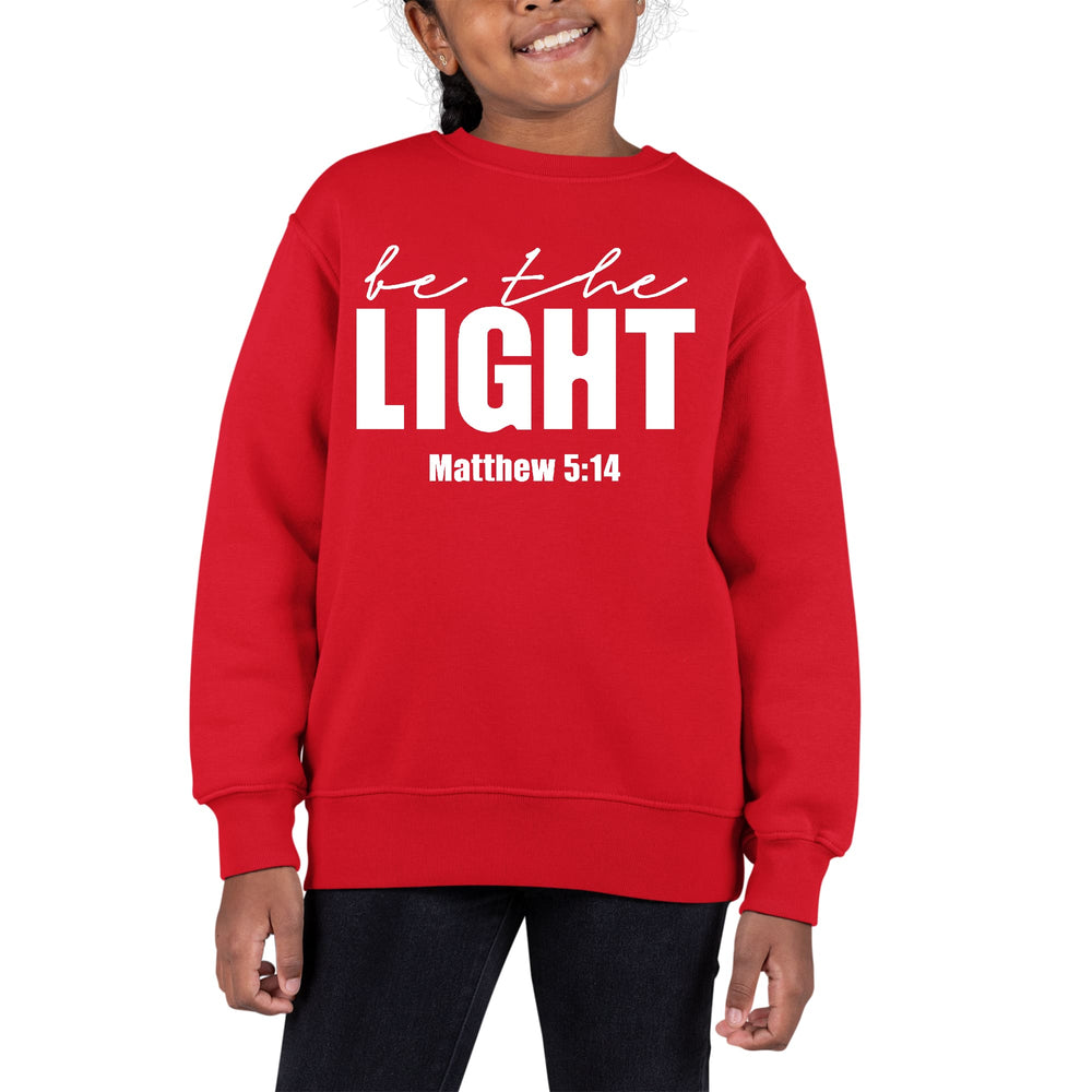 Youth Graphic Sweatshirt be the Light Inspirational Art Illustration - Girls