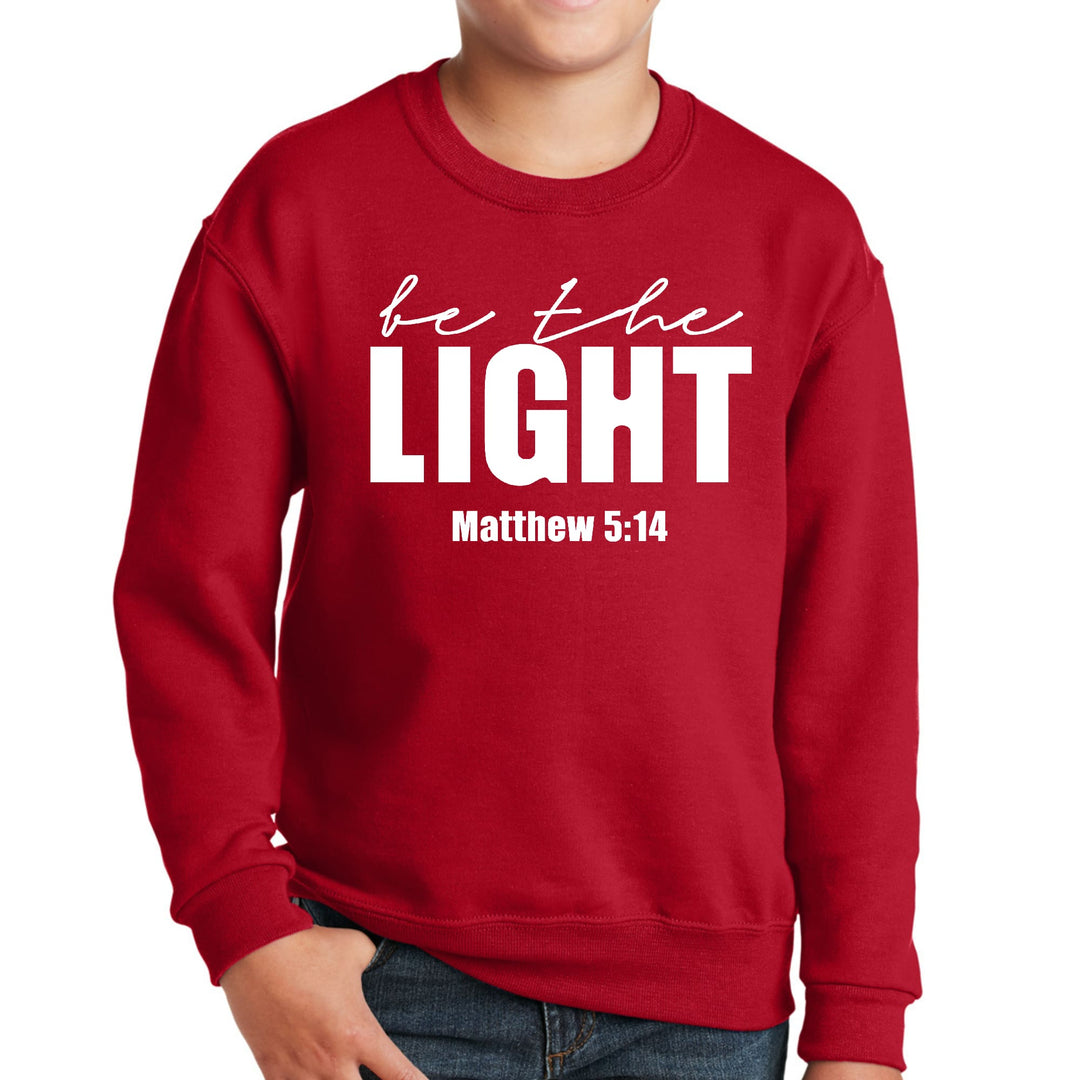 Youth Graphic Sweatshirt be the Light Inspirational Art Illustration - Youth