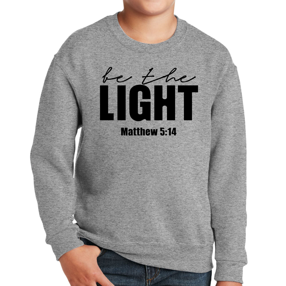 Youth Graphic Sweatshirt be the Light Inspirational Art Illustration, - Youth