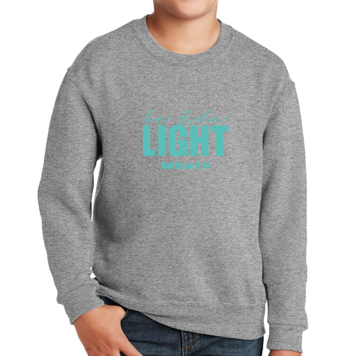 Youth Graphic Sweatshirt be the Light Print - Youth | Sweatshirts