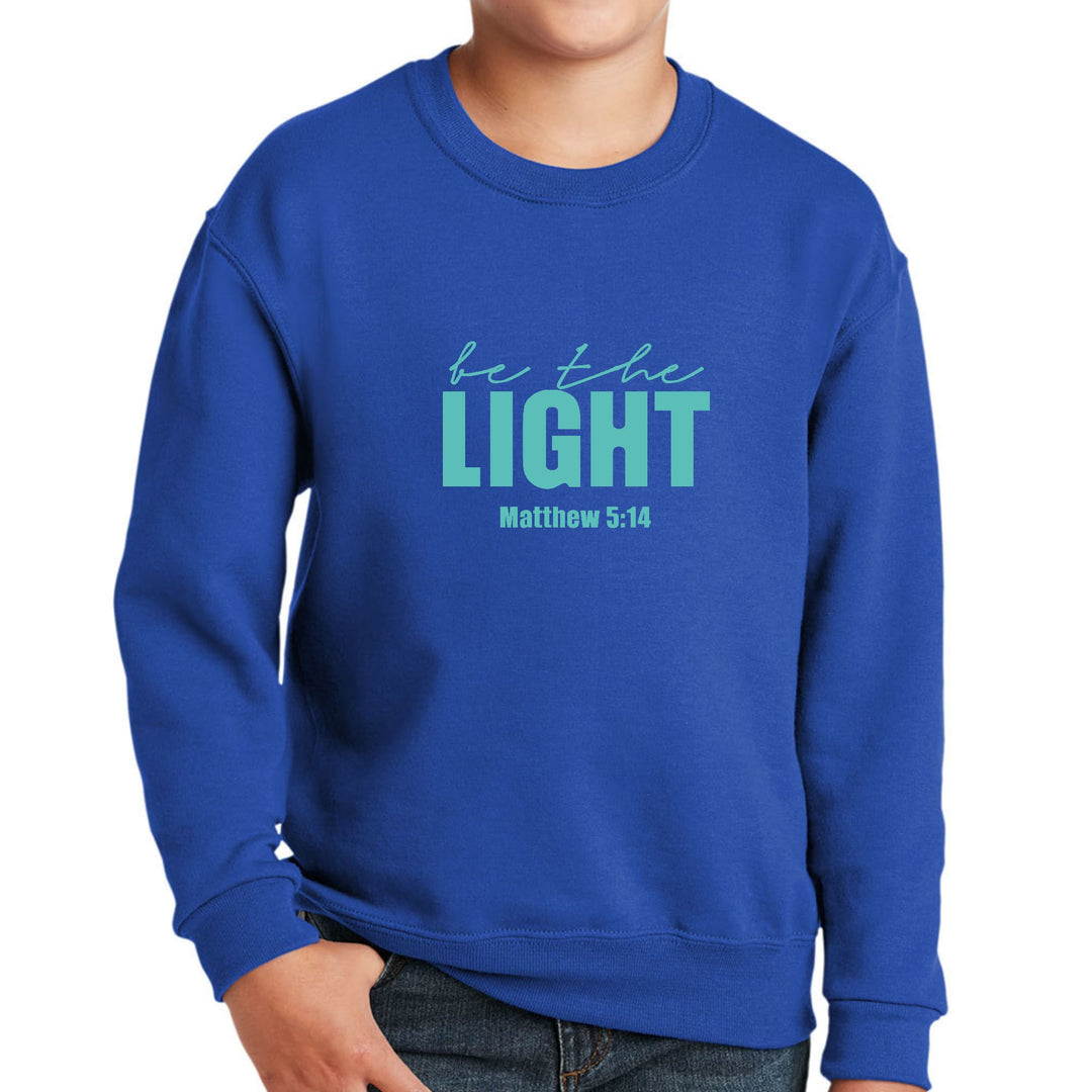 Youth Graphic Sweatshirt be the Light Print - Youth | Sweatshirts