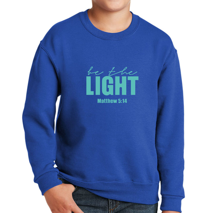 Youth Graphic Sweatshirt be the Light Print - Youth | Sweatshirts