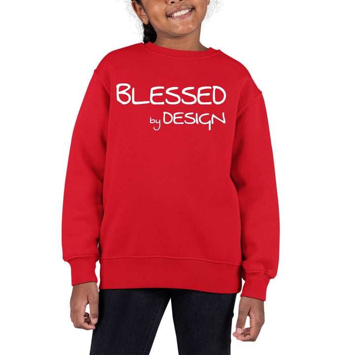 Youth Graphic Sweatshirt Blessed by Design - Inspirational Affirmation - Girls