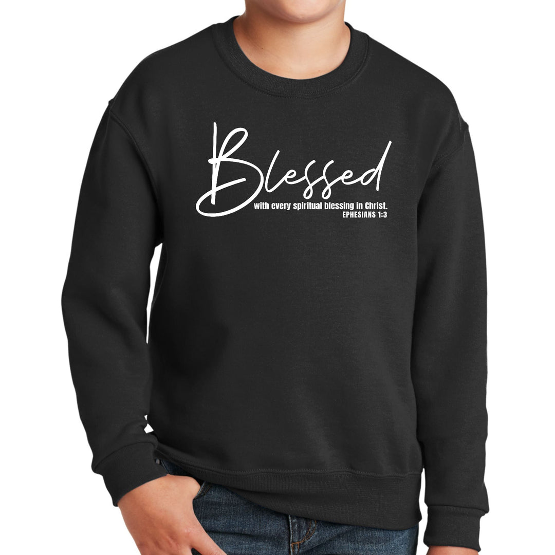 Youth Graphic Sweatshirt Blessed with Every Spiritual Blessing White - Youth