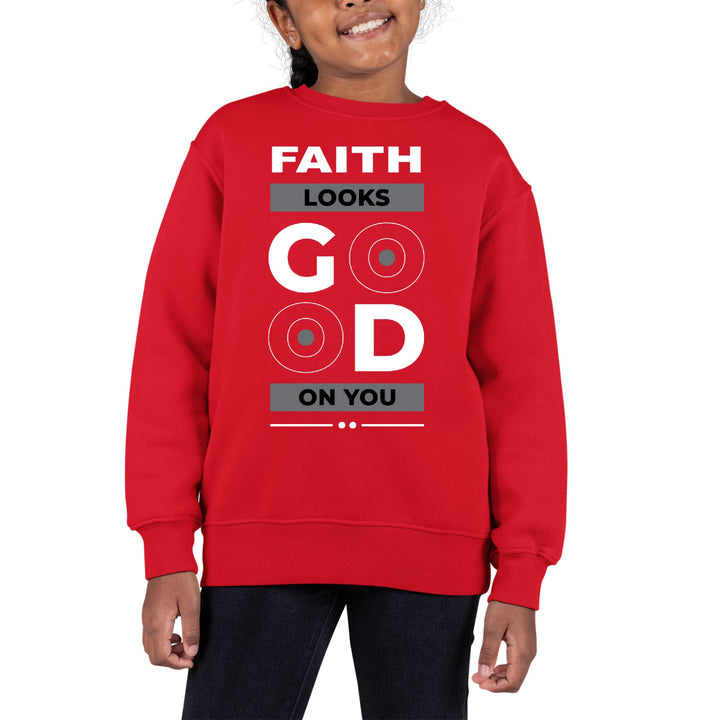 Youth Graphic Sweatshirt Faith Looks Good - Girls | Sweatshirts