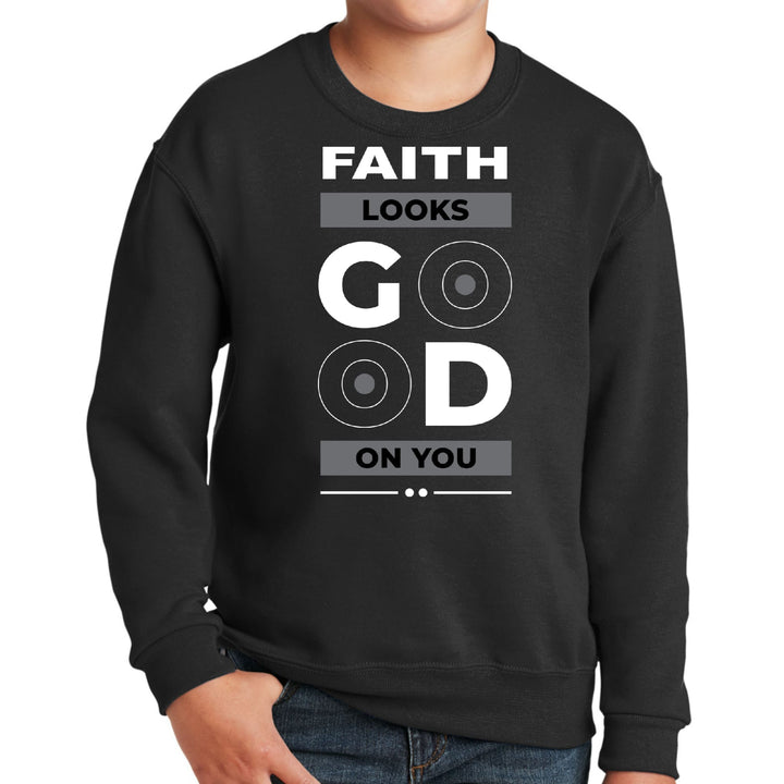 Youth Graphic Sweatshirt Faith Looks Good - Youth | Sweatshirts