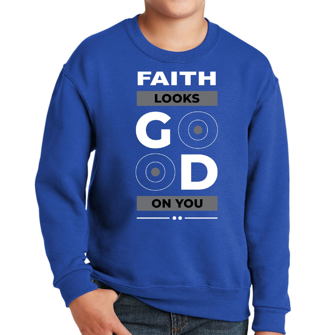 Youth Graphic Sweatshirt Faith Looks Good - Youth | Sweatshirts