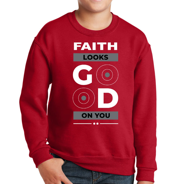 Youth Graphic Sweatshirt Faith Looks Good - Youth | Sweatshirts