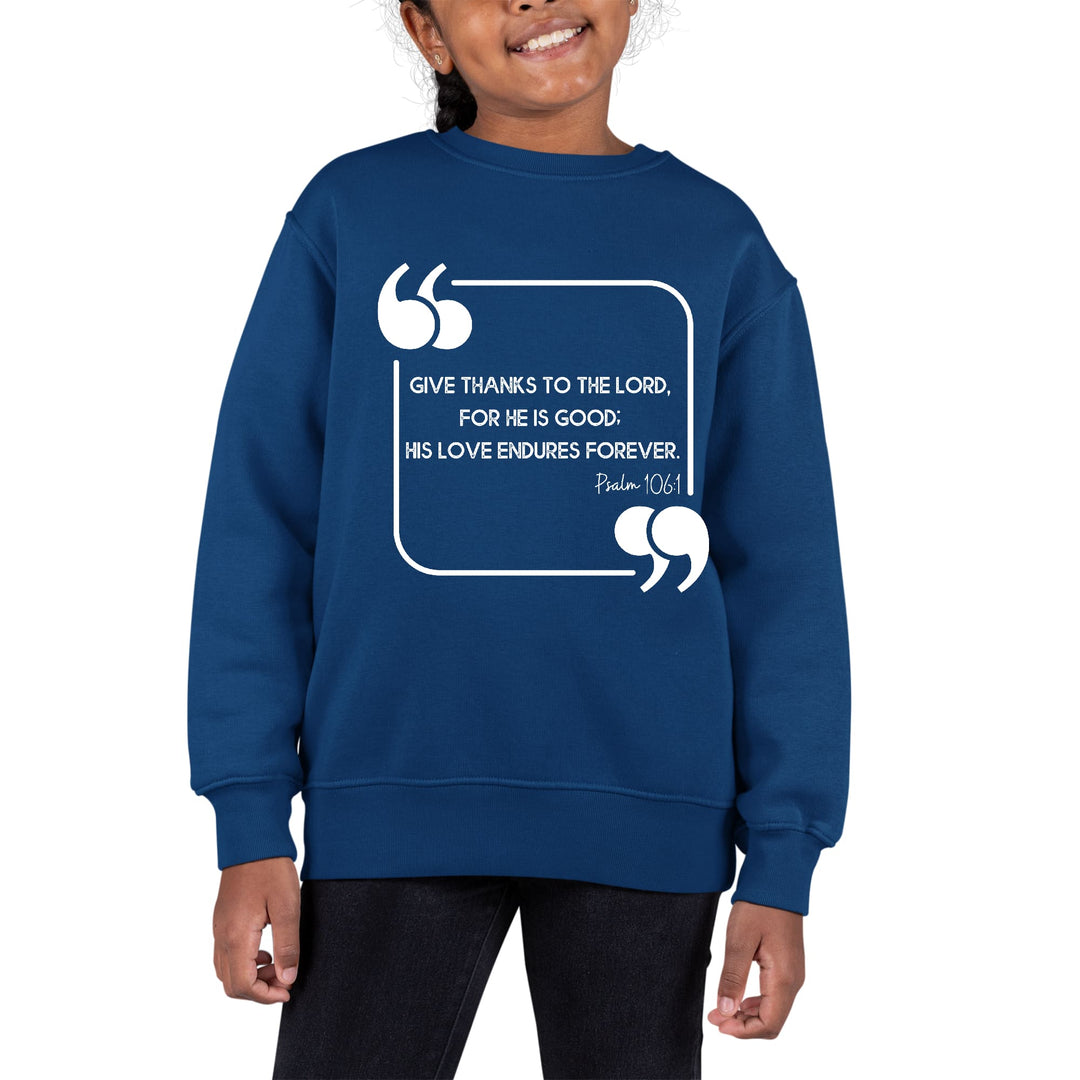 Youth Graphic Sweatshirt Give Thanks to the Lord - Girls | Sweatshirts