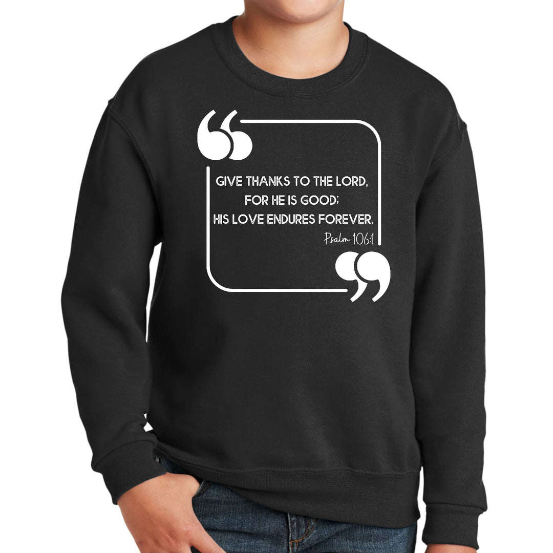 Youth Graphic Sweatshirt Give Thanks to the Lord - Youth | Sweatshirts