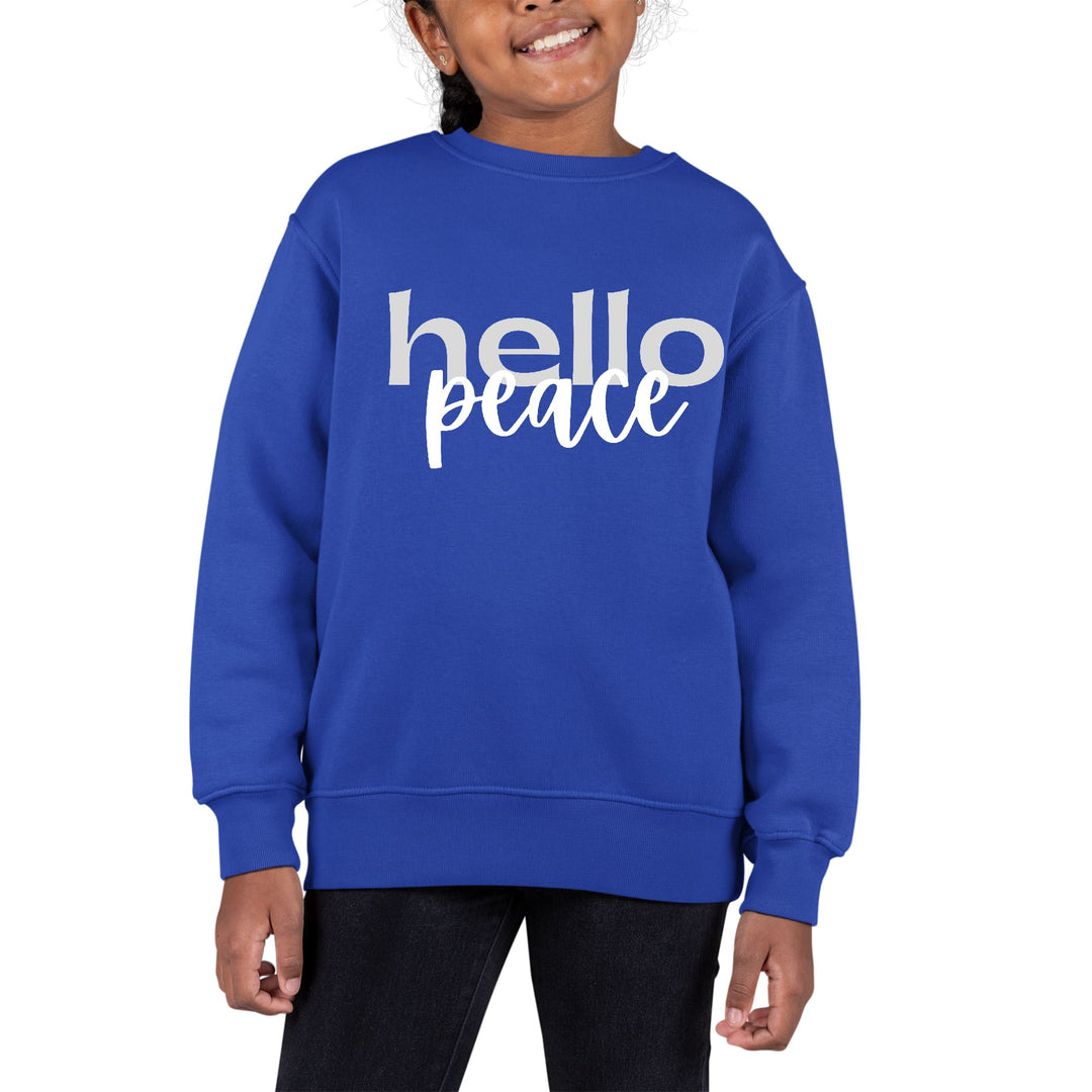 Youth Graphic Sweatshirt Hello Peace Motivational Peaceful Aspiration - Girls