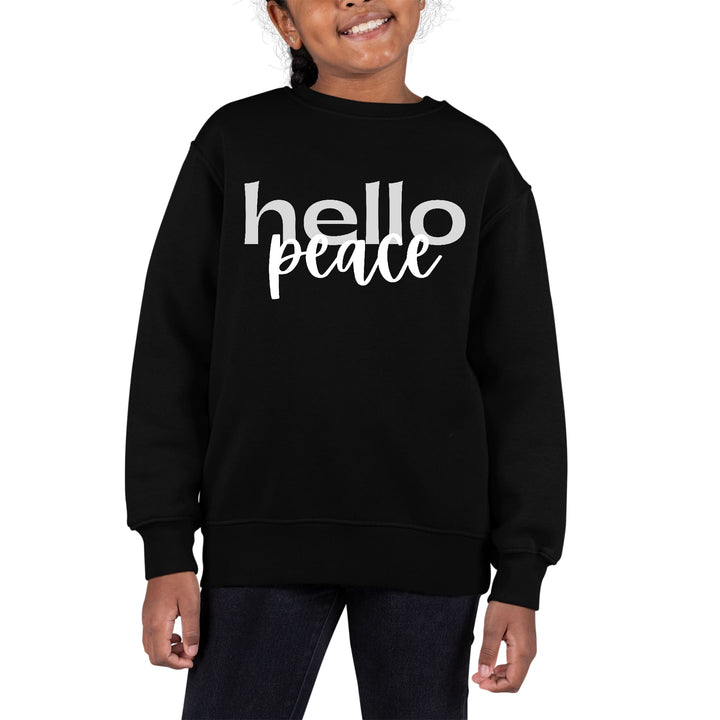 Youth Graphic Sweatshirt Hello Peace Motivational Peaceful Aspiration - Girls