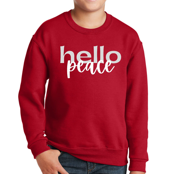 Youth Graphic Sweatshirt Hello Peace Motivational Peaceful Aspiration - Youth