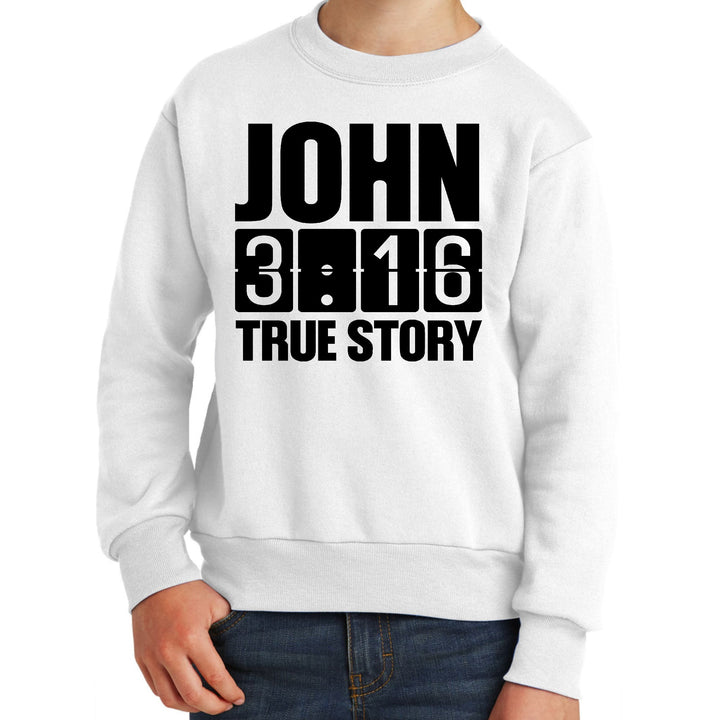 Youth Graphic Sweatshirt John 3:16 True Story Print - Youth | Sweatshirts