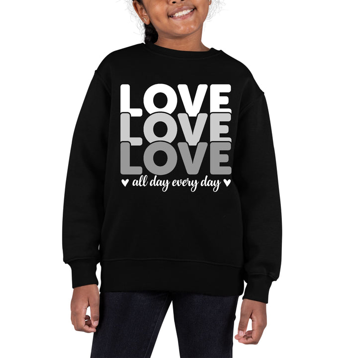 Youth Graphic Sweatshirt Love All Day Every Day White Grey Print - Girls