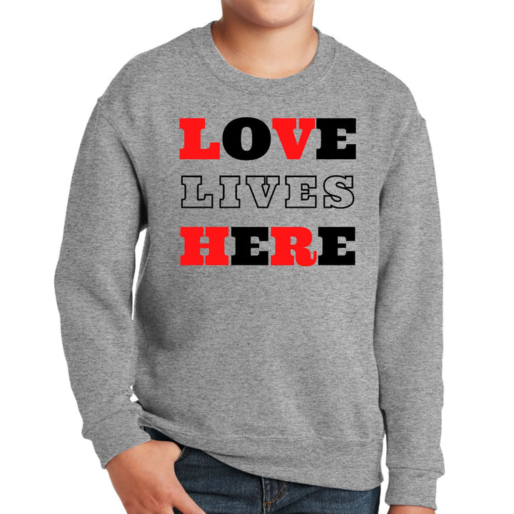 Youth Graphic Sweatshirt Love Lives Here Christian Red Black - Youth