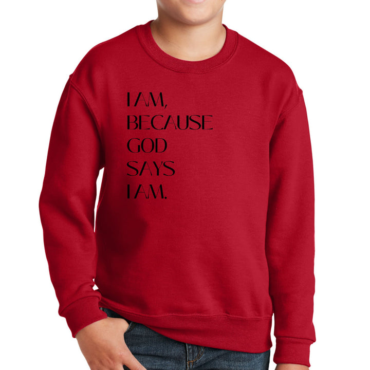 Youth Graphic Sweatshirt Say it Soul i am Because God Says i Am, - Youth