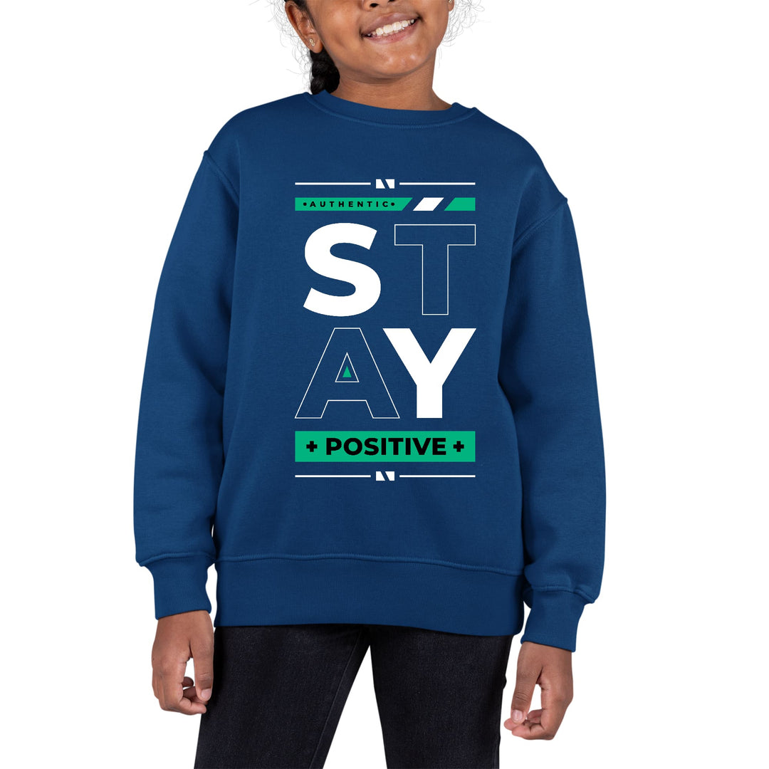 Youth Graphic Sweatshirt Stay Positive - Girls | Sweatshirts