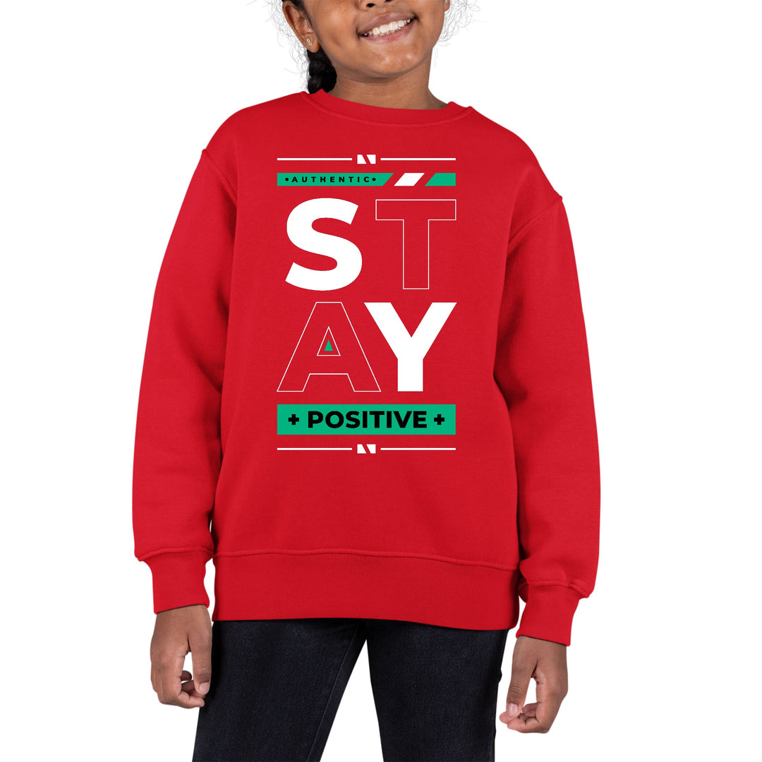 Youth Graphic Sweatshirt Stay Positive - Girls | Sweatshirts