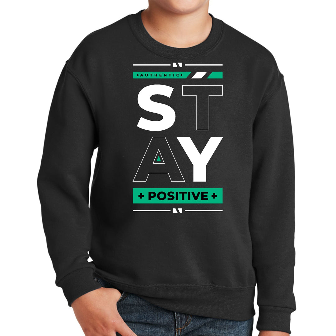 Youth Graphic Sweatshirt Stay Positive - Youth | Sweatshirts