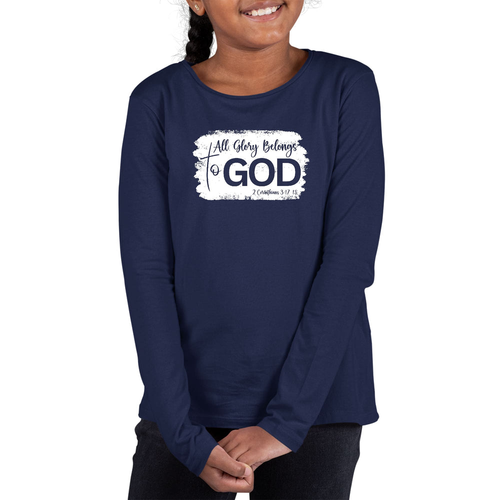 Youth Long Sleeve Graphic T-shirt All Glory Belongs to God Christian - Girls