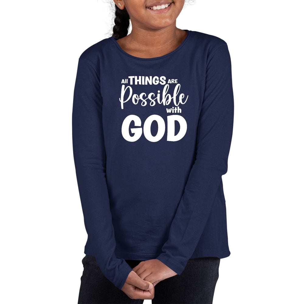 Youth Long Sleeve Graphic T-shirt All Things are Possible with God - Girls