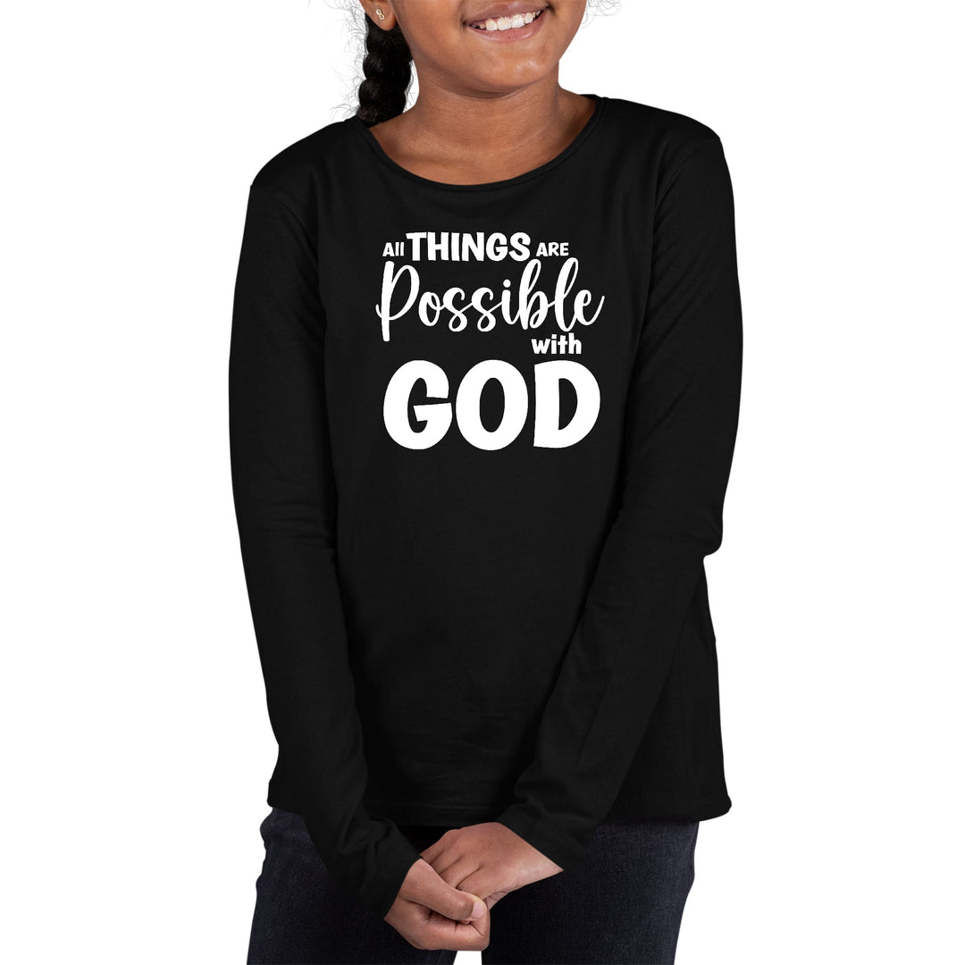 Youth Long Sleeve Graphic T-shirt All Things are Possible with God - Girls