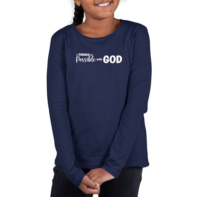 Youth Long Sleeve Graphic T-shirt All Things Are Possible With God - Girls