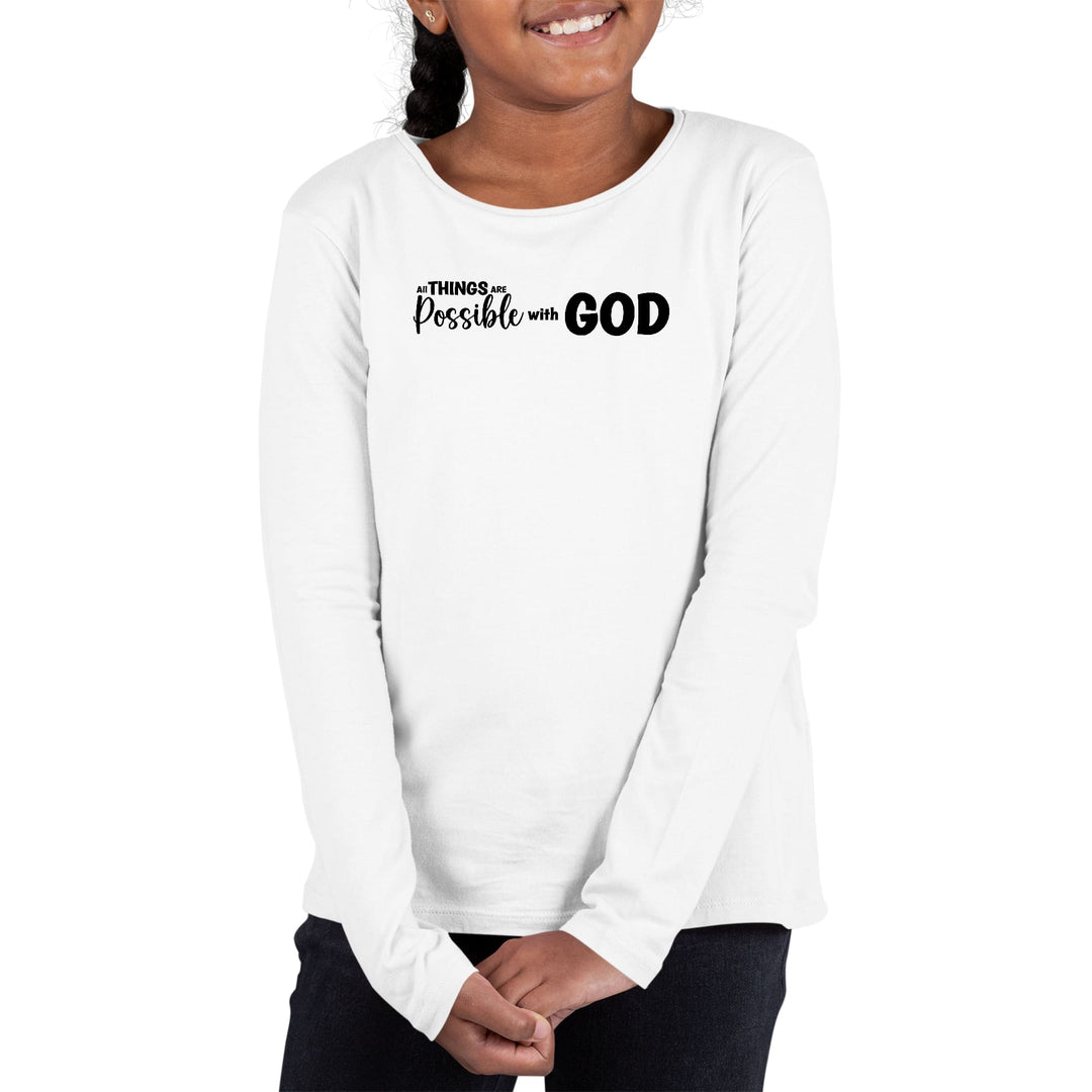 Youth Long Sleeve Graphic T-shirt All Things are Possible with God - Girls