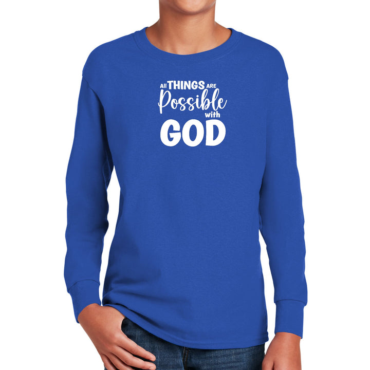 Youth Long Sleeve Graphic T-shirt All Things are Possible with God - Youth