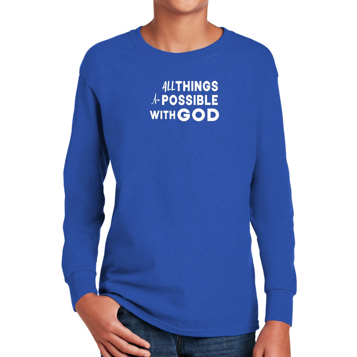 Youth Long Sleeve Graphic T-shirt All Things are Possible with God - Youth