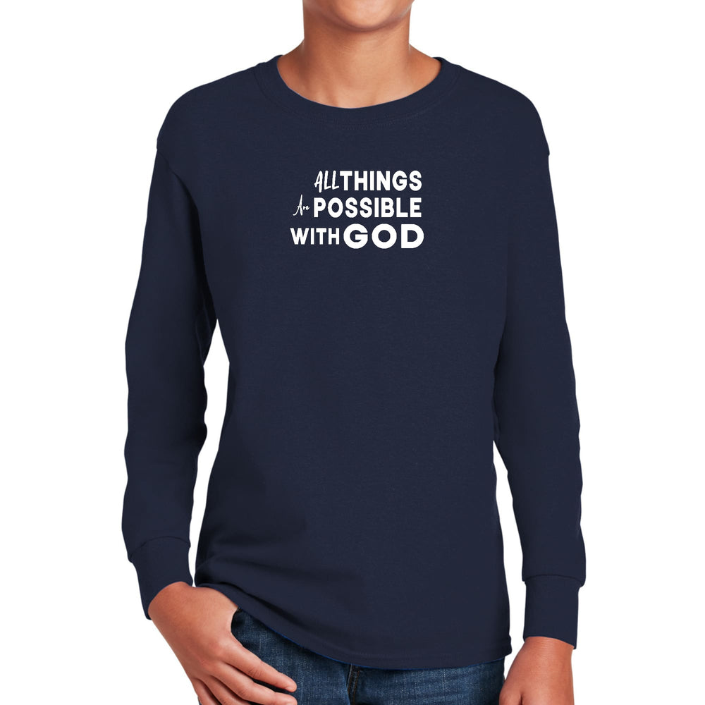 Youth Long Sleeve Graphic T-shirt All Things are Possible with God - Youth