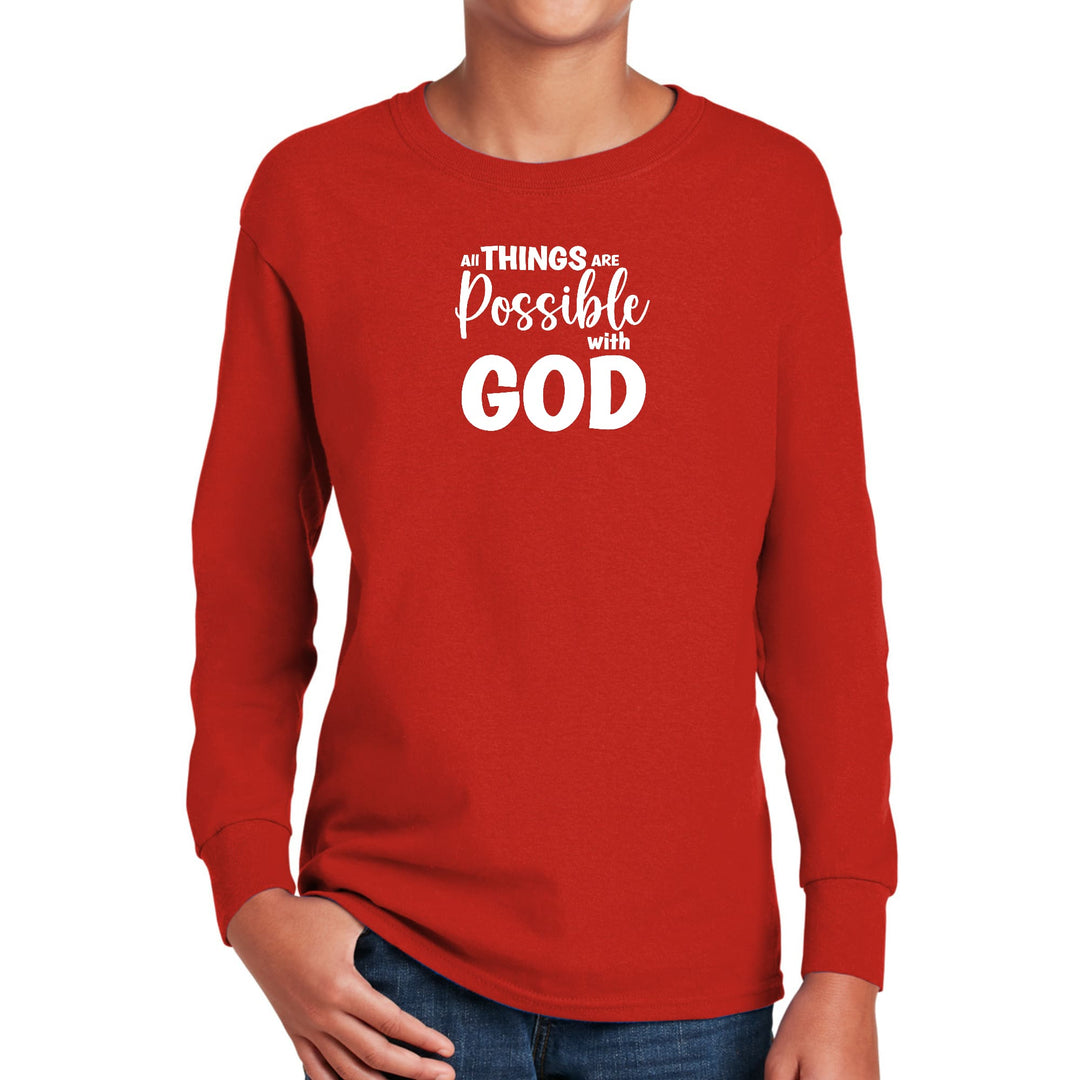 Youth Long Sleeve Graphic T-shirt All Things are Possible with God - Youth