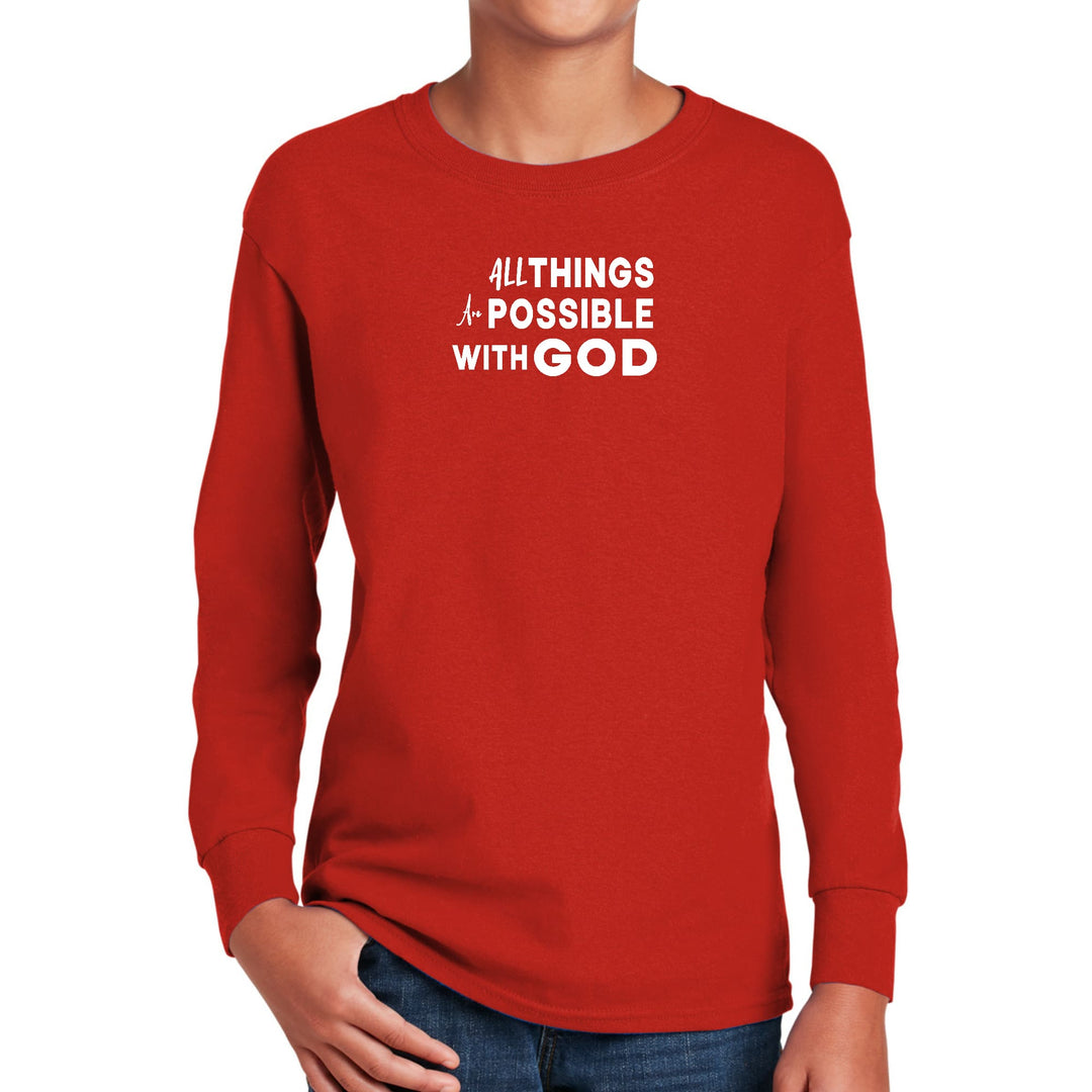 Youth Long Sleeve Graphic T-shirt All Things are Possible with God - Youth