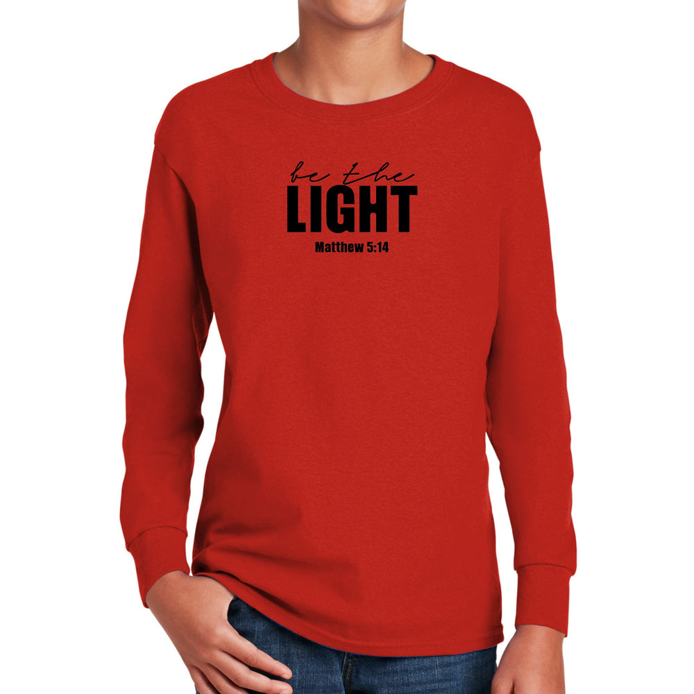 Youth Long Sleeve Graphic T-shirt be the Light Inspirational Art - Youth