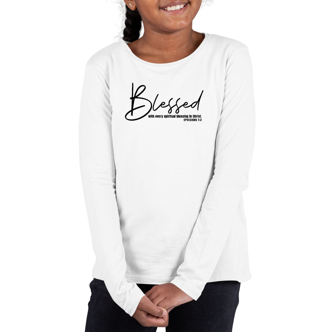 Youth Long Sleeve Graphic T-shirt Blessed with Every Spiritual - Girls