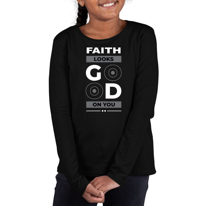 Youth Long Sleeve Graphic T-shirt - Faith Looks Good - Girls | T-Shirts | Long