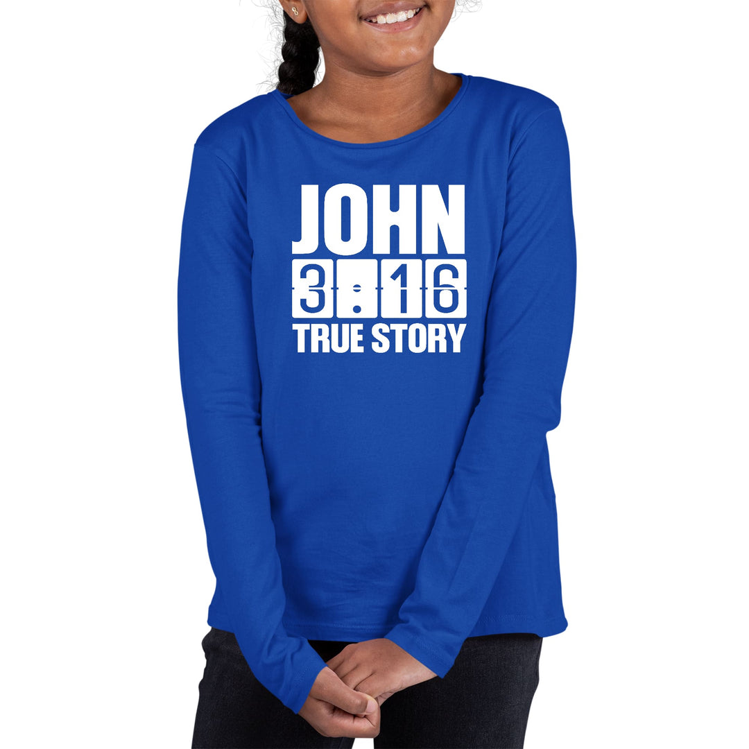 Youth Long Sleeve Graphic T-shirt John 3:16 True Story Print - Girls | T-Shirts