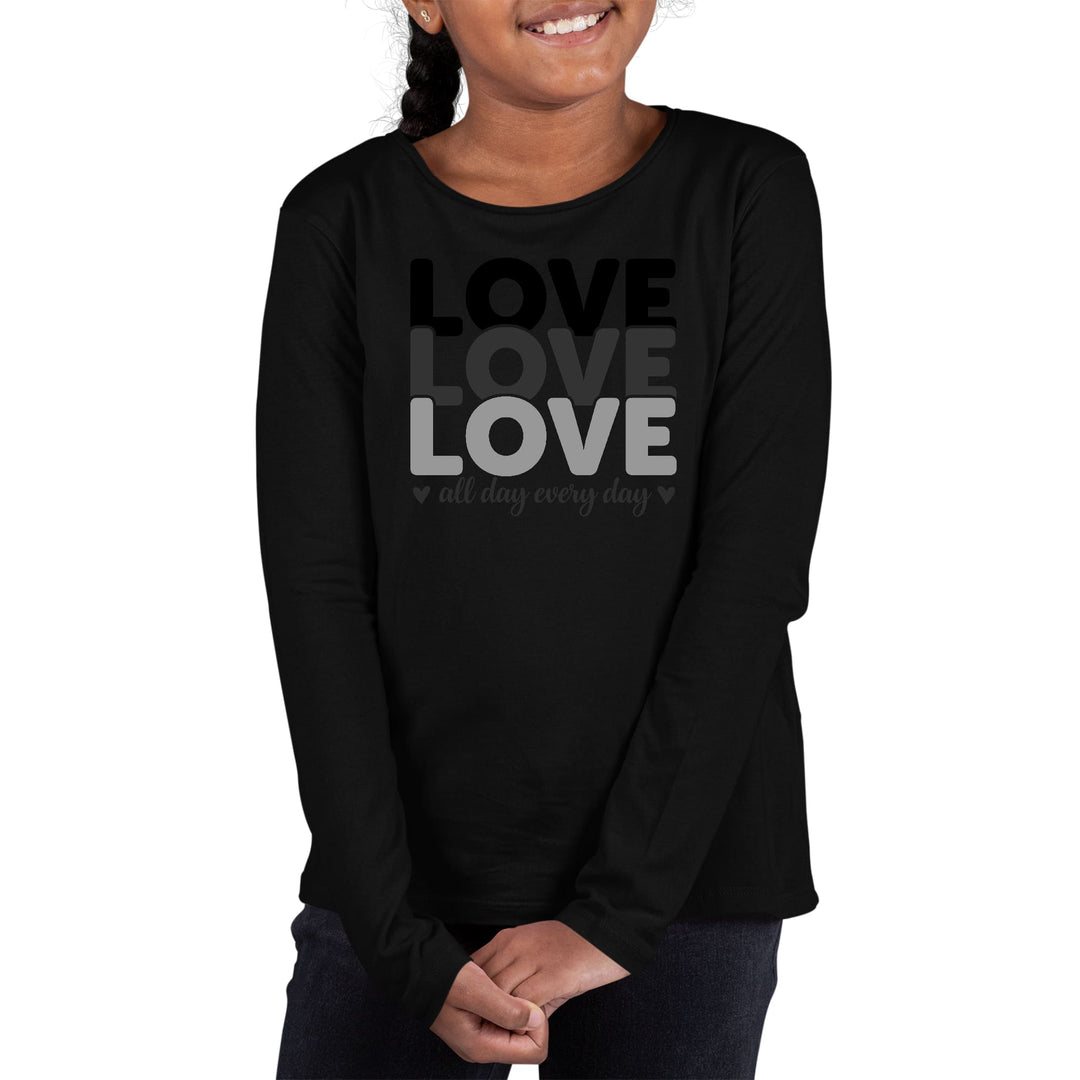 Youth Long Sleeve Graphic T-shirt Love All Day Every Day Black Print - Girls