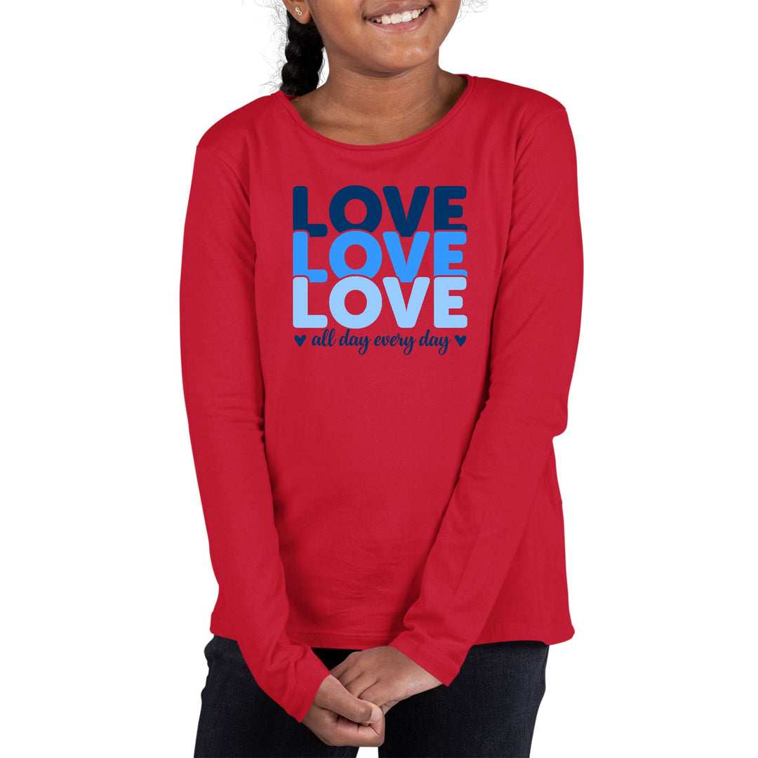 Youth Long Sleeve Graphic T-shirt Love All Day Every Day Blue Print - Girls